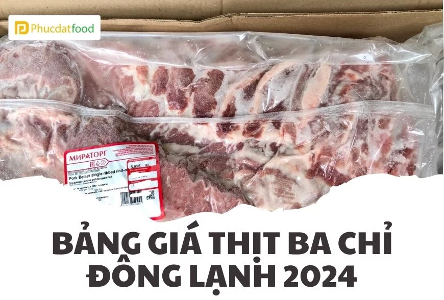 Bảng giá thịt ba chỉ đông lạnh